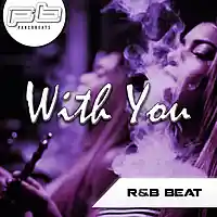 Picture for song 'With You -- RnB Instrumental --' by artist 'PancoBeats'