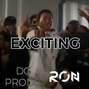 Picture for song 'DRILL - Exciting FT. Ron' by artist 'ProdByDGProductions'