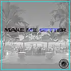 Picture for song '*SMASH!!* Make Me Better wHook by Houston' by artist 'The Astronauts'