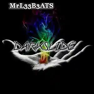 Picture for song 'DARKSLIDE' by artist 'MrL33B3ATS'