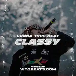 Picture for song 'Classy - Gunna Type Beat' by artist 'vitobeats1st'