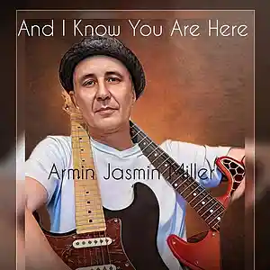 Picture for song 'And I know you are here' by artist 'Armin Jasmin Miller'