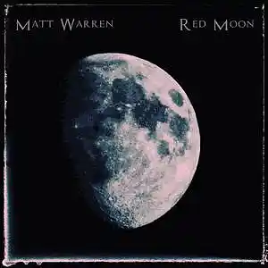 Picture for song 'Red Moon' by artist 'Matt Warren'