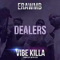 Picture for song 'Dealers x EraWMB' by artist 'VIBE KILLA'
