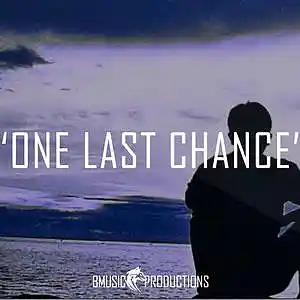 Picture for song 'One Last Chance' by artist 'BMusicProductions'