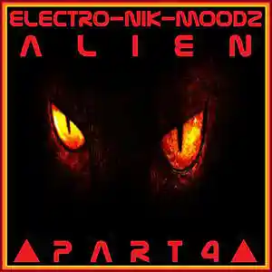 Picture for song 'Alien Part 4' by artist 'ElectrO-NIK-MoodZ'