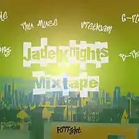 Picture for song 'Riiight' by artist 'Jade Knights Mixtape'
