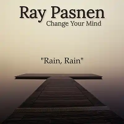 Picture for song 'Rain Rain' by artist 'Ray Pasnen'
