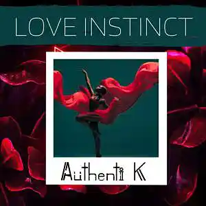 Picture for song 'Love Instinct (Pop type beat)' by artist 'Authenti K Beatmaker'