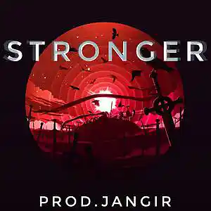 Picture for song 'Stronger' by artist 'Jangir Beats'
