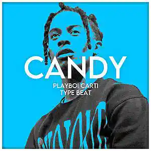 Picture for song 'Candy Playboi Carti X Pierre Bourne Type Beat' by artist 'Toast Beats'