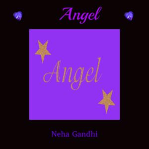 Picture for song 'Angel' by artist 'Neha Gandhi'