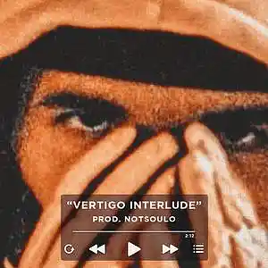 Picture for song 'Vertigo Interlude (Buy 1 Get 4 Free)' by artist 'NOTSOULO Beats'