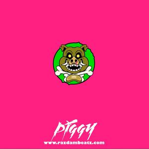 Picture for song 'PIGGY (BUY 1 GET 4 FREE)' by artist 'Razdam Beatz'