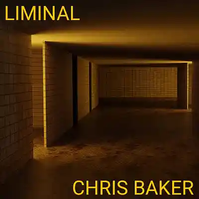 Picture for song 'Liminal' by artist 'Chris Baker'