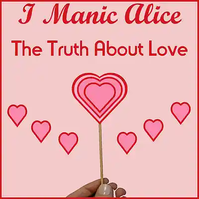 Picture for song 'The Truth About Love' by artist 'I Manic Alice'