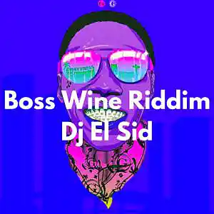 Picture for song 'Boss Wine Riddim (Vybz Kartel Type Beat)' by artist 'Dj El Sid'