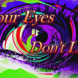 Picture for song 'Your Eyes don't Lie' by artist 'JakeJ'