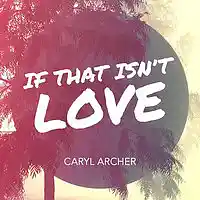 Picture for song 'Don't Wanna Be Touched' by artist 'Caryl Archer'