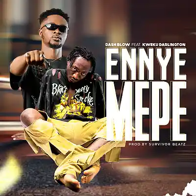 Picture for song 'Dash - Enny3 me p3 - Feat - Kweku Darlington-[Prod' by artist 'Dash Blow'