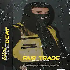 Picture for song 'DRAKE TYPE BEAT - "FAIR TRADE"' by artist 'FRANSUZ'