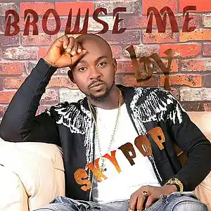 Picture for song 'BROWSE ME by SKYPOP ft JAYKID' by artist 'GreenskyMusicpop'
