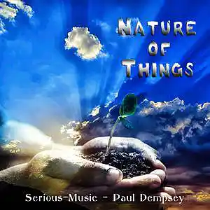 Picture for song 'Nature Of Things feat. Paul Dempsey' by artist 'Serious-Music (Germany)'