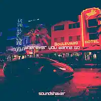 Picture for song 'Wherever You Wanna Go' by artist 'SOUNDshaker'