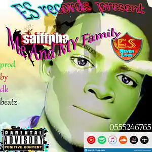 Picture for song 'Me And My Family ( Pod. By DK Beatz )' by artist 'saiffpha'