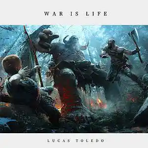 Picture for song 'War is Life' by artist 'Lucas Toledo'