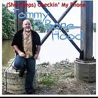 Picture for song '(She Keeps) Checkin My Phone' by artist 'Tommy T-Bone Hood'