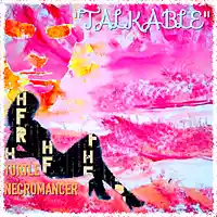 Picture for song 'TALKABLE' by artist 'Turtle Necromancer'