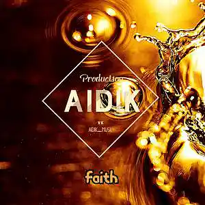 Picture for song 'Faith (Travis Scott x Don Toliver Type Beat)' by artist 'AIDIK'