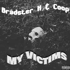 Picture for song 'Bradster X & Coop - My Victim (Prod. Langi Beats)' by artist 'BradsterX316'