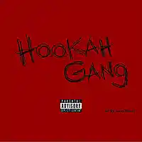 Picture for song 'Hookah Gang - Hustlers' by artist 'Hookah Gang'