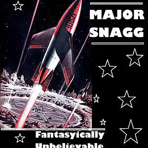 Picture for song 'Radio Mars: Fantastically Unbelievable' by artist 'Major Snagg'
