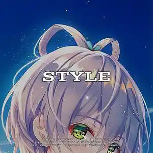 Picture for song '*BUY 1 GET 1 FREE* - "Style"' by artist 'Akiraoff5'