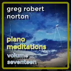 Picture for song 'GRN Music - PianoMeditationCliRedux' by artist 'Greg R. Norton'