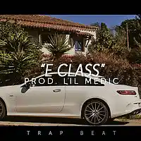 Picture for song ''E Class' //Dark HARD Trap Beat //Buy 1 Get 1 FREE' by artist 'LiL Medic Beats'
