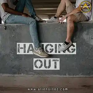 Picture for song 'Hanging Out' by artist 'Alienoisez Beats'