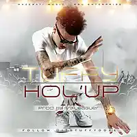 Picture for song 'Tuffy - Hol Up Produced By: Ivy Leaguer ' by artist 'BBU ENTERPRISE'