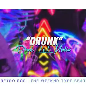 Picture for song ''Drunk' // The Weeknd x 80s Type Beat' by artist 'LiL Medic Beats'