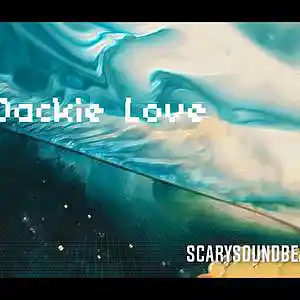 Picture for song 'Jackie Love' by artist 'ScarySoundBeatz'