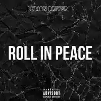 Picture for song 'Roll In Peace(Remix)' by artist 'Lemon Driver'
