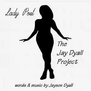 Picture for song 'Lady Poet' by artist 'The Jay Dyall Project'