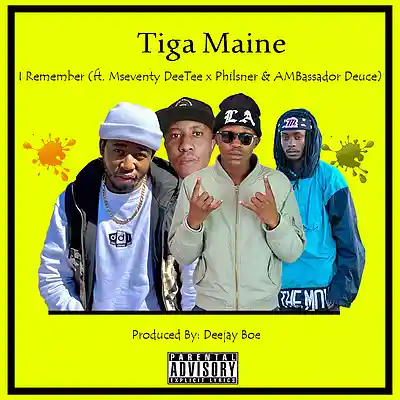 Picture for song 'Tiga Maine - I Remember (ft. Mseventy DeeTee 938' by artist 'Tiga Maine9'