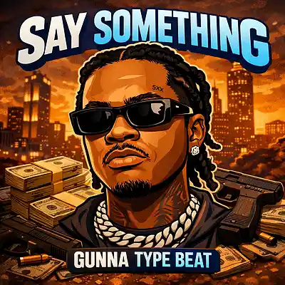 Picture for song 'SAY SOMETHING - GUNNA TYPE BEAT' by artist 'motymanbeats'