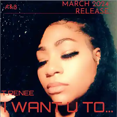 Picture for song '(Final)I Want You To' by artist 'T. Renee'