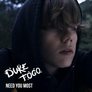 Picture for song 'NEED YOU MOST (BUY 2 GET 1 FREE)' by artist 'Duke Togo'