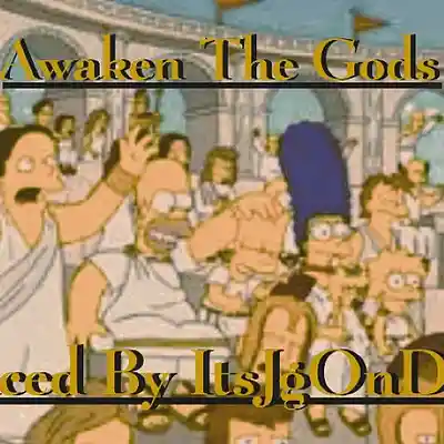 Picture for song 'Awaken The Gods' by artist 'ItsJgOnDaBeat'